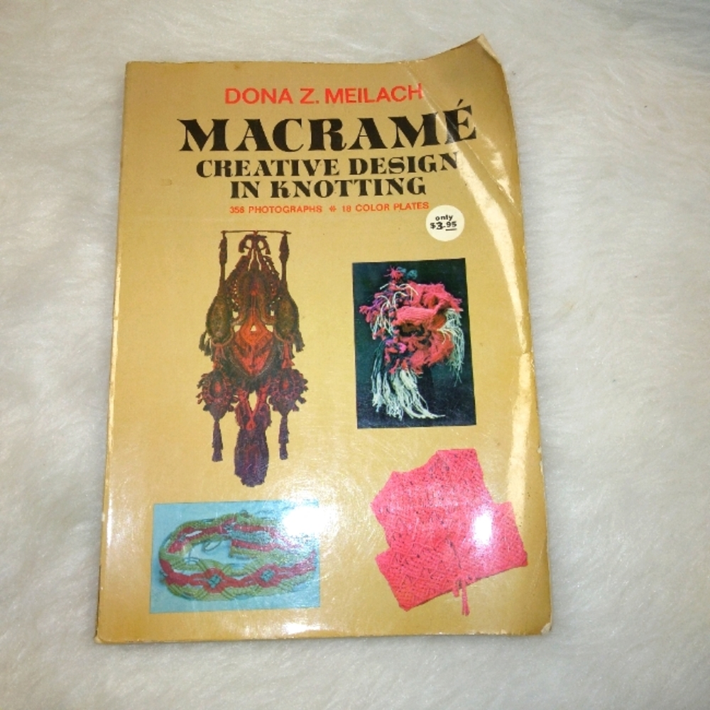 BOOK Macrame Creative Design in Knotting by Dona Z. Meilach, c. 1971